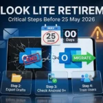 Outlook Lite Retirement: Critical Steps Before 25 May 2026